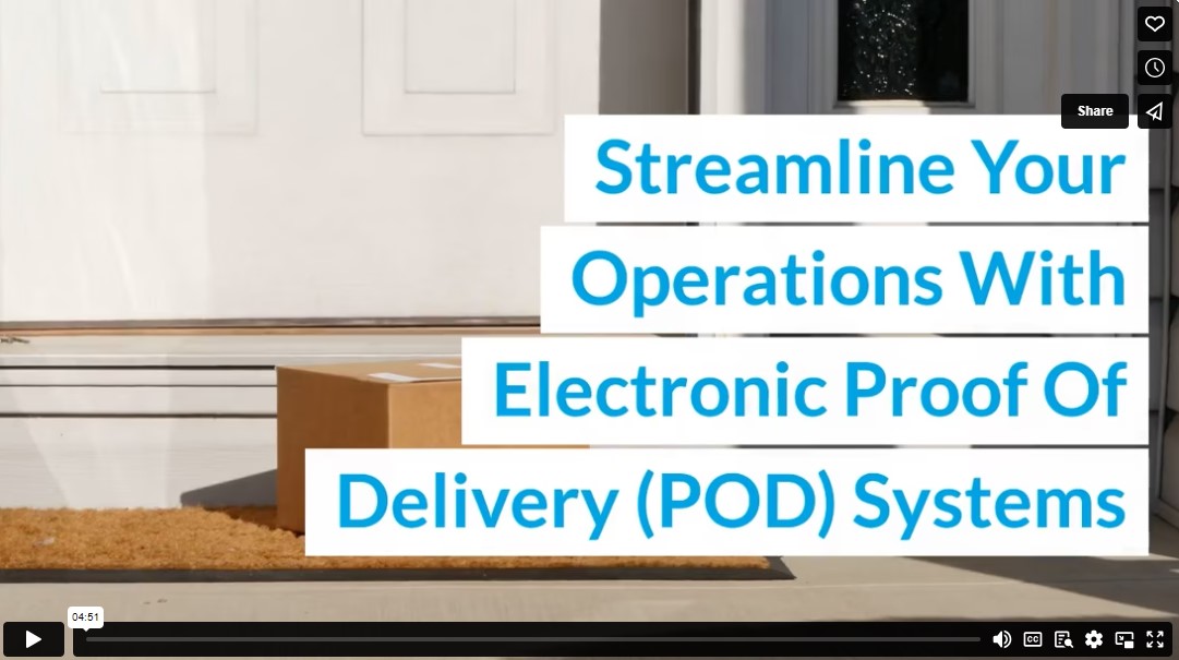 Streamline Your Operations With Electronic Proof Of Delivery (POD) Systems